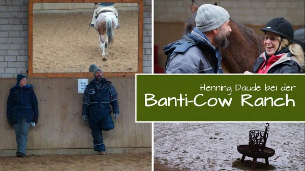 Kurz-Kurs auf der „Banti-Cow Ranch“